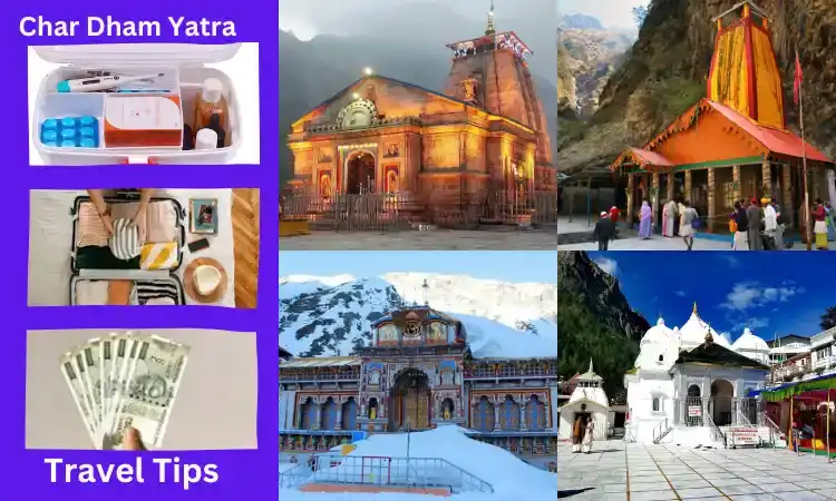 Char Dham Yatra Travel Tips | Things To Carry