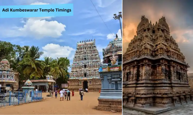 Adi Kumbeswarar Temple Timings – Travel Guide