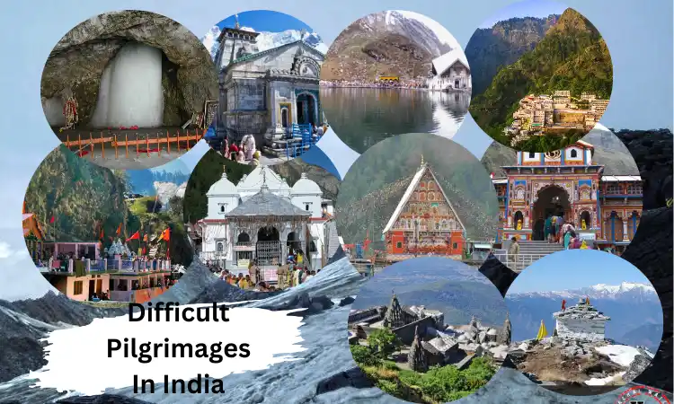 Difficult Pilgrimages In India – Top 10 Places Visit