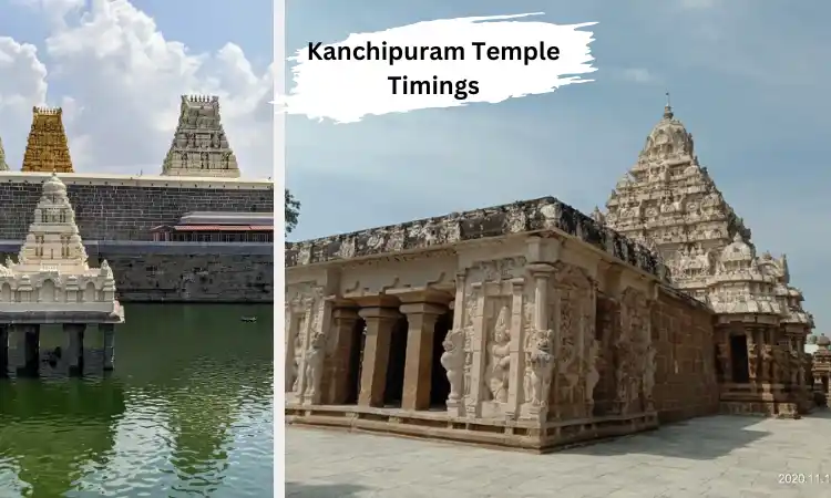 Kanchipuram Temple Timings – History, Open, Close Darshan Timing