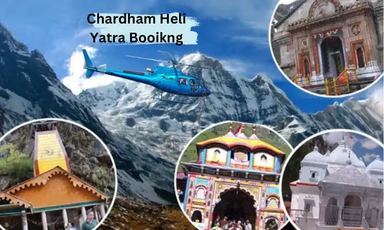 Char Dham Yatra Helicopter Booking Guide 2024