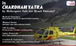 Is Char Dham by Helicopter Safe for Heart Patients