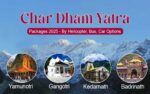 Char Dham Yatra Packages 2025 - By Helicopter, Bus, Car Options