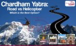 Char Dham Yatra - Road vs. Helicopter – Which is the Best Option