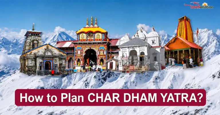 How to Plan Char Dham Yatra? Here’s Everything You Need to Know!
