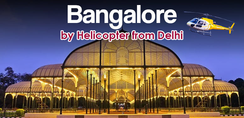 Helicopter Ride from Delhi to Bangalore
