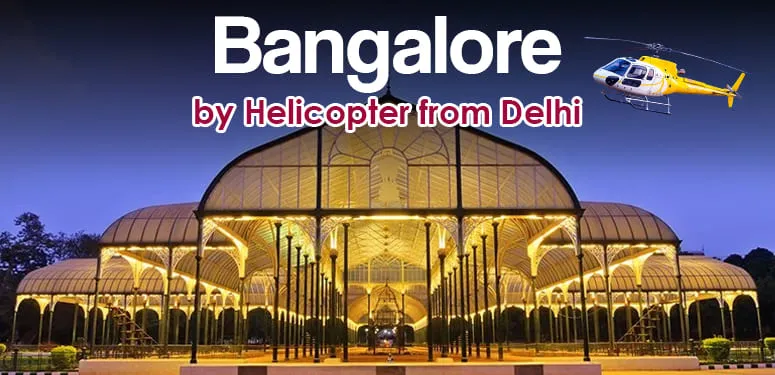 Helicopter Ride from Delhi to Bangalore
