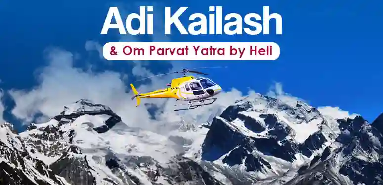 4 Days Adi Kailash Helicopter Tour Package with Om Parvat