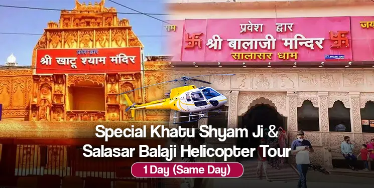 Special Khatu Shyam Ji & Salasar Balaji Helicopter Tour